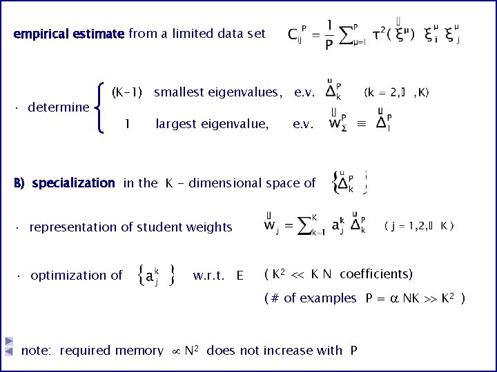 empirical estimate from a limited data set · determine (K-1) smallest eigenvalues, e. v.