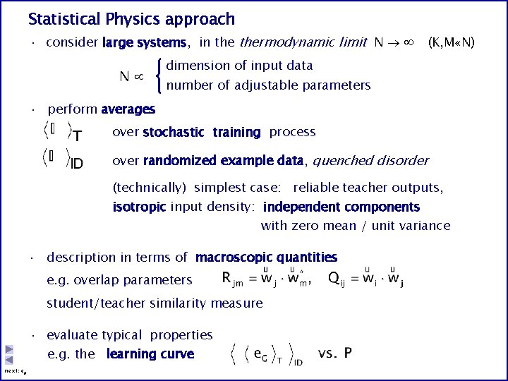 Statistical Physics approach · consider large systems, in thermodynamic limit N N (K, M