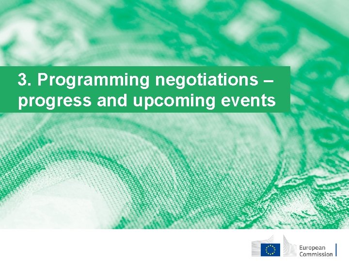 3. Programming negotiations – progress and upcoming events 