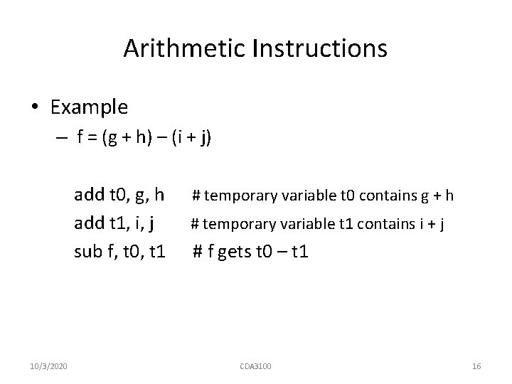 Arithmetic Instructions • Example – f = (g + h) – (i + j)