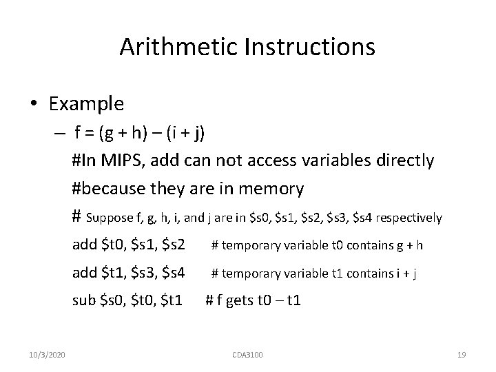 Arithmetic Instructions • Example – f = (g + h) – (i + j)