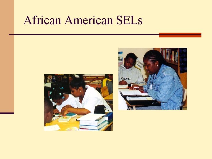 African American SELs 