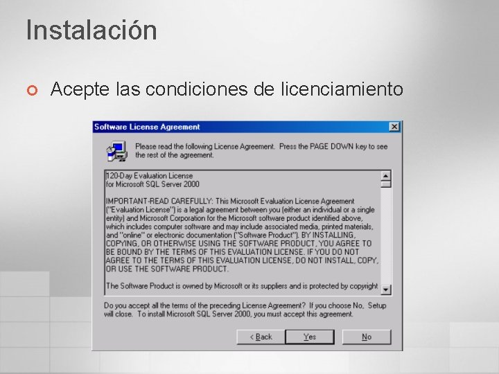 Instalación ¢ Acepte las condiciones de licenciamiento 