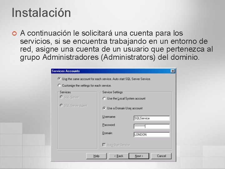 Instalación ¢ A continuación le solicitará una cuenta para los servicios, si se encuentra