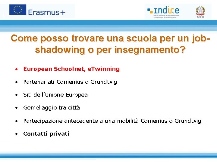 Come posso trovare una scuola per un jobshadowing o per insegnamento? • European Schoolnet,