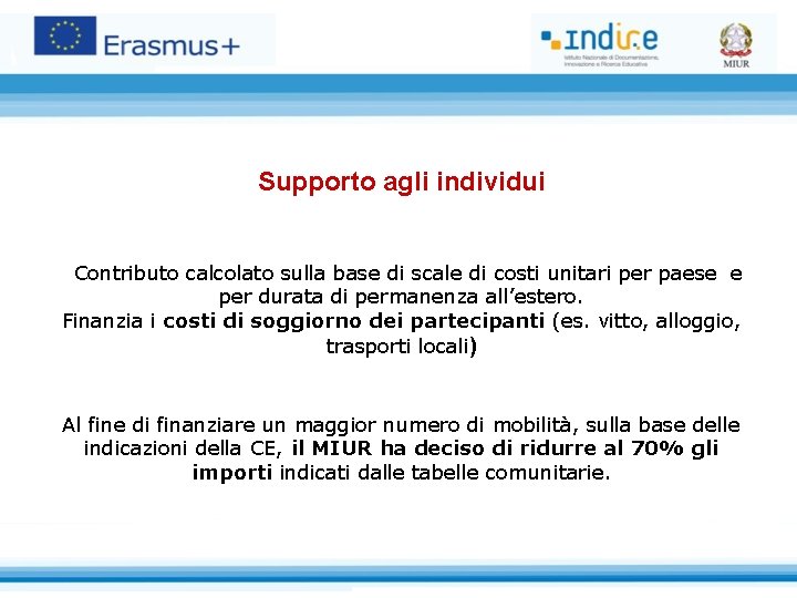 Supporto agli individui Contributo calcolato sulla base di scale di costi unitari per paese