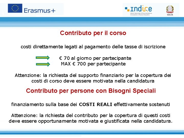 Contributo per il corso costi direttamente legati al pagamento delle tasse di iscrizione €