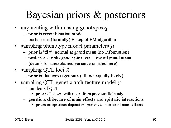 Bayesian priors & posteriors • augmenting with missing genotypes q – prior is recombination