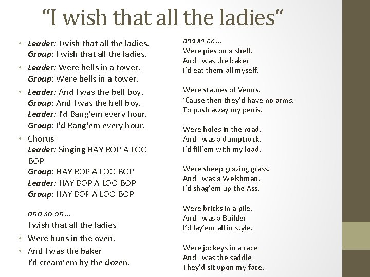 “I wish that all the ladies“ • Leader: I wish that all the ladies.