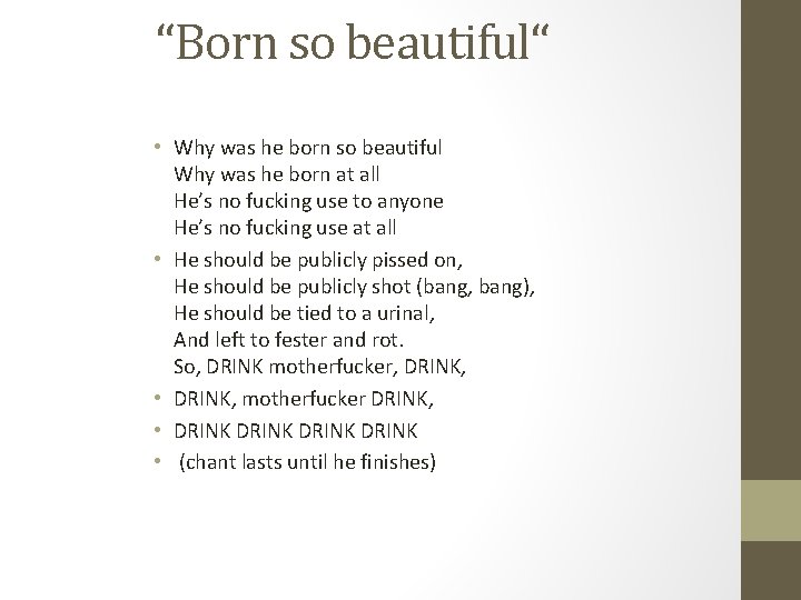“Born so beautiful“ • Why was he born so beautiful Why was he born