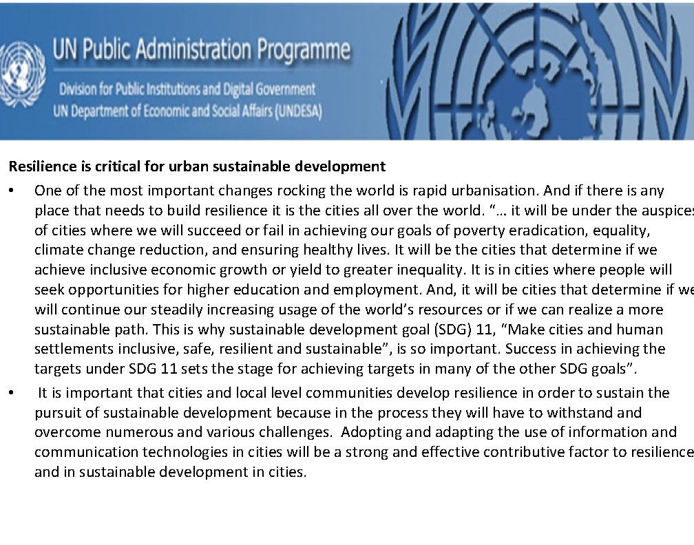 Resilience is critical for urban sustainable development • One of the most important changes