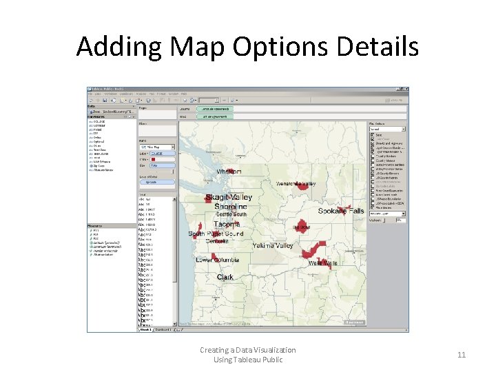 Adding Map Options Details Creating a Data Visualization Using Tableau Public 11 Adding Map Options Details Creating a Data Visualization Using Tableau Public 11