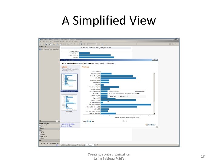 A Simplified View Creating a Data Visualization Using Tableau Public 18 A Simplified View Creating a Data Visualization Using Tableau Public 18