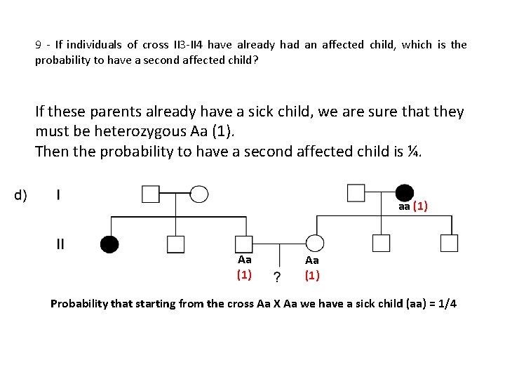 9 - If individuals of cross II 3 -II 4 have already had an