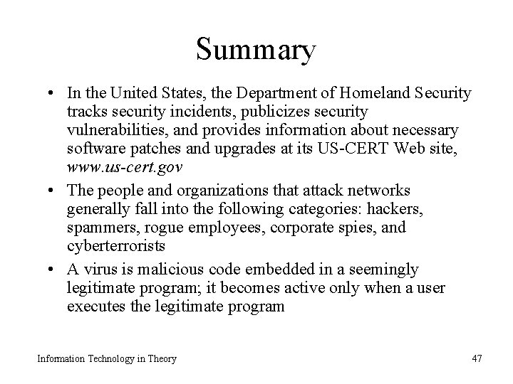 Summary • In the United States, the Department of Homeland Security tracks security incidents,