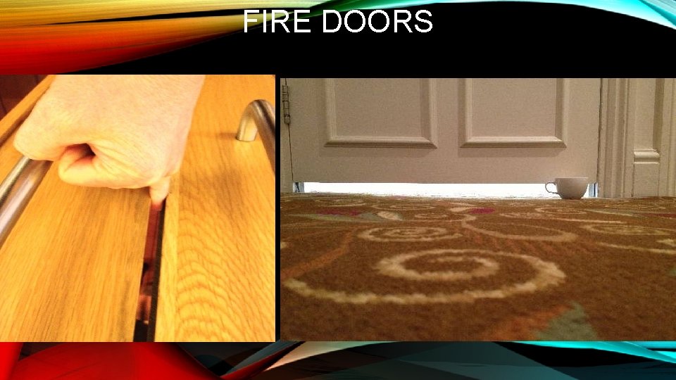 FIRE DOORS 