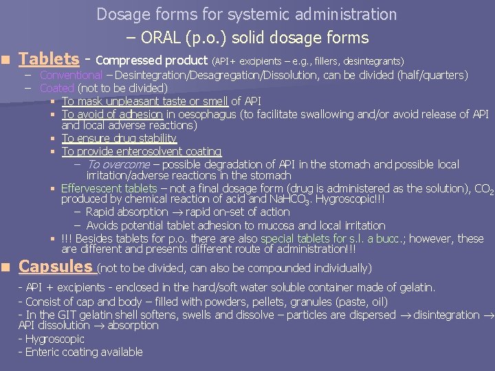 Dosage forms for systemic administration – ORAL (p. o. ) solid dosage forms n