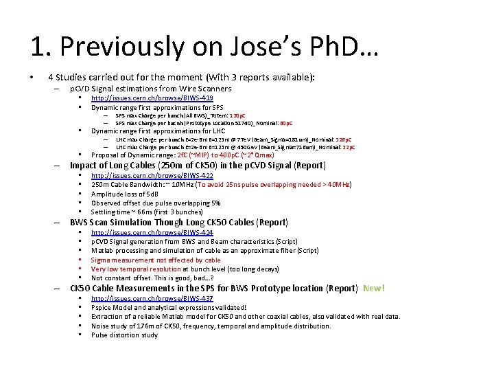 1. Previously on Jose’s Ph. D… • 4 Studies carried out for the moment