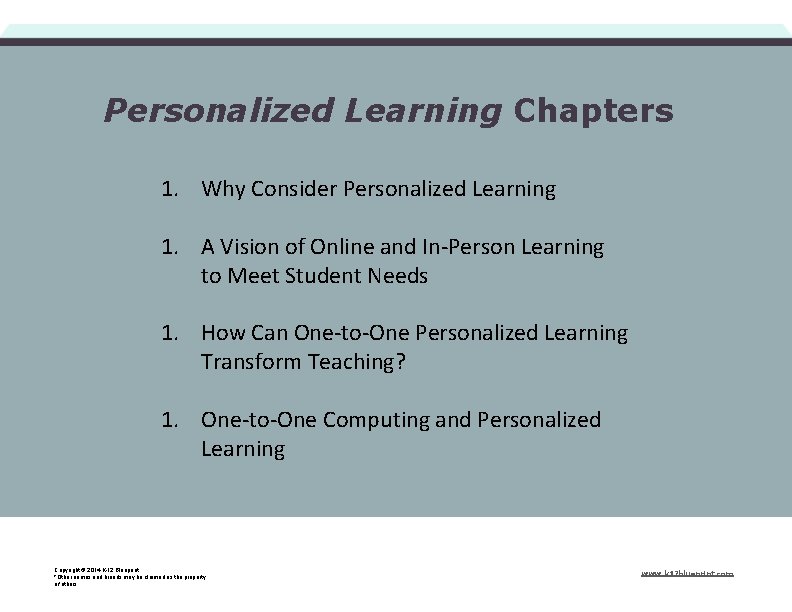 Personalized Learning Chapters 1. Why Consider Personalized Learning 1. A Vision of Online and