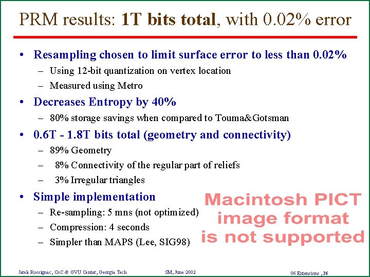 PRM results: 1 T bits total, with 0. 02% error • Resampling chosen to