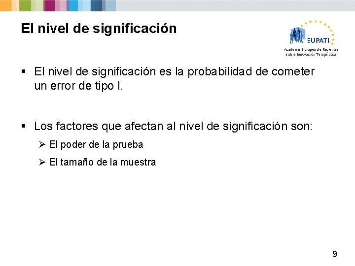 El nivel de significación Academia Europea de Pacientes sobre Innovación Terapéutica § El nivel