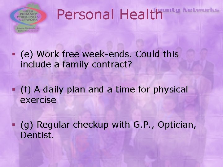 Personal Health § (e) Work free week-ends. Could this include a family contract? §