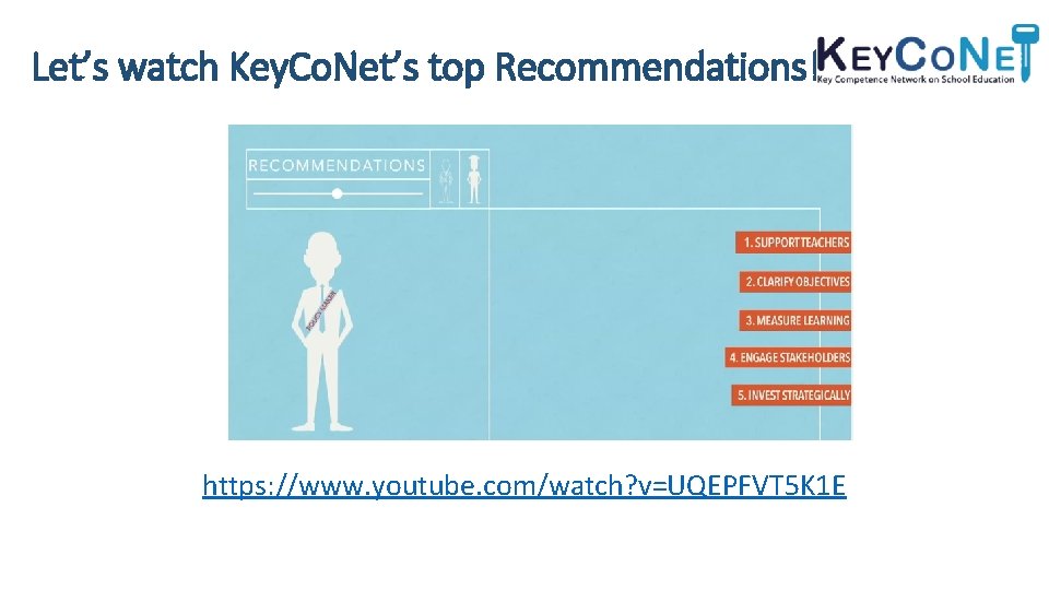 Let’s watch Key. Co. Net’s top Recommendations! https: //www. youtube. com/watch? v=UQEPFVT 5 K