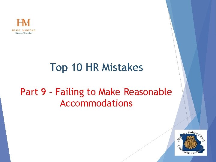 Top 10 HR Mistakes Part 9 – Failing to Make Reasonable Accommodations 