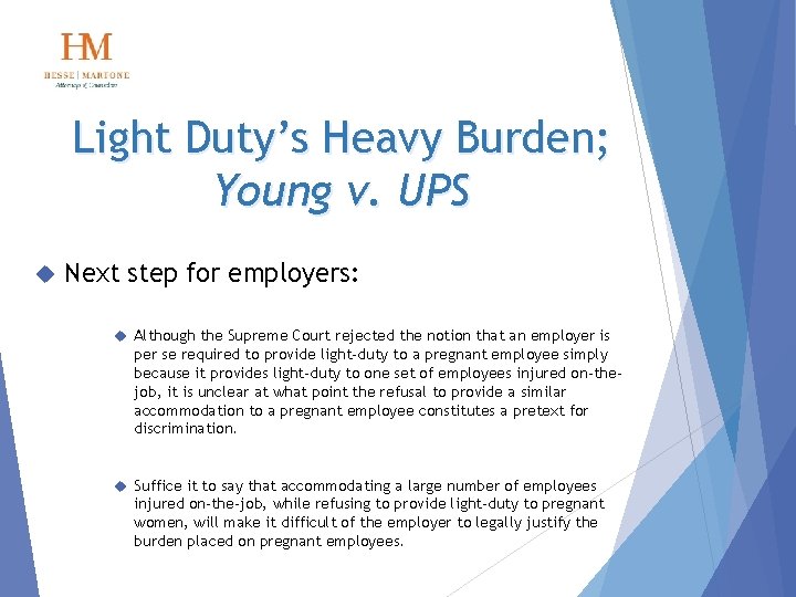 Light Duty’s Heavy Burden; Young v. UPS Next step for employers: Although the Supreme