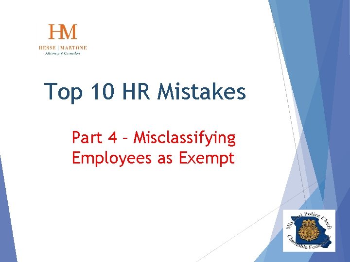 Top 10 HR Mistakes Part 4 – Misclassifying Employees as Exempt 