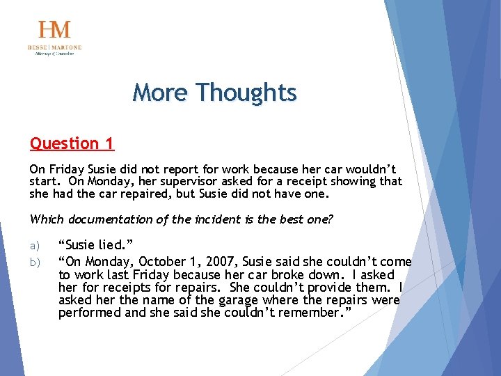 More Thoughts Question 1 On Friday Susie did not report for work because her