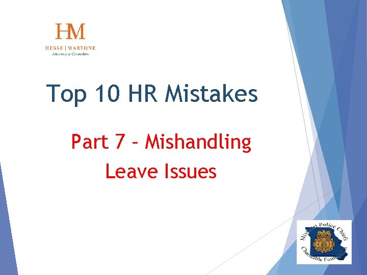 Top 10 HR Mistakes Part 7 – Mishandling Leave Issues 