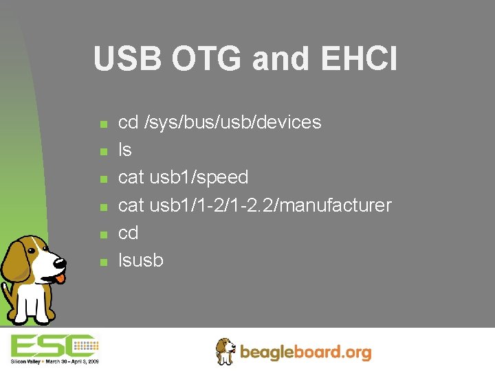 USB OTG and EHCI n n n cd /sys/bus/usb/devices ls cat usb 1/speed cat