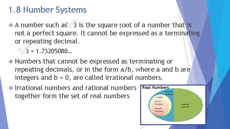 1. 8 Number Systems v. A number such as 3 is the square root