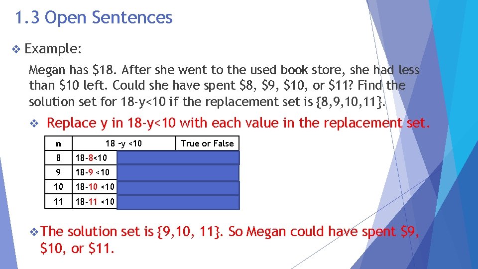 1. 3 Open Sentences v Example: Megan has $18. After she went to the