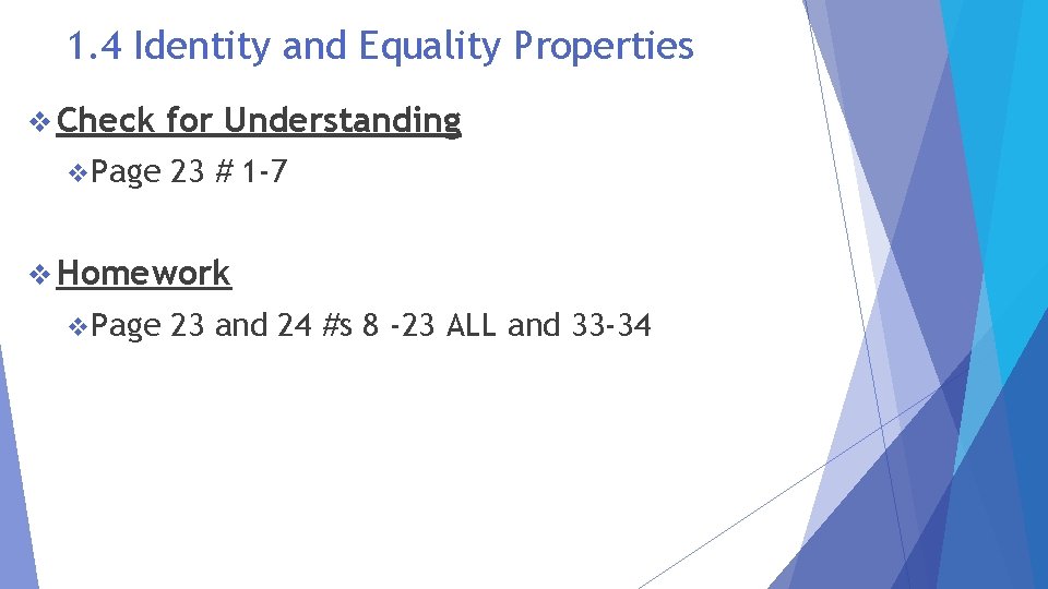 1. 4 Identity and Equality Properties v Check v. Page for Understanding 23 #