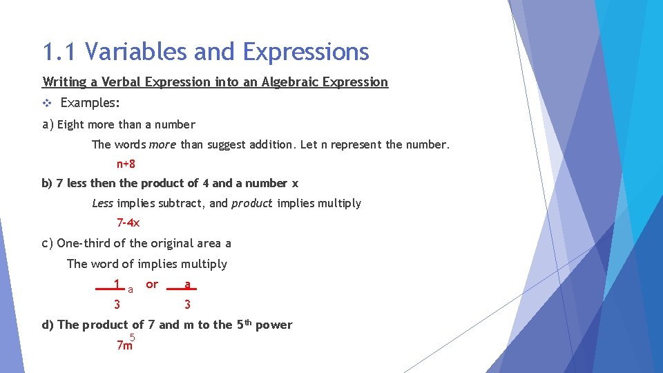 1. 1 Variables and Expressions Writing a Verbal Expression into an Algebraic Expression v