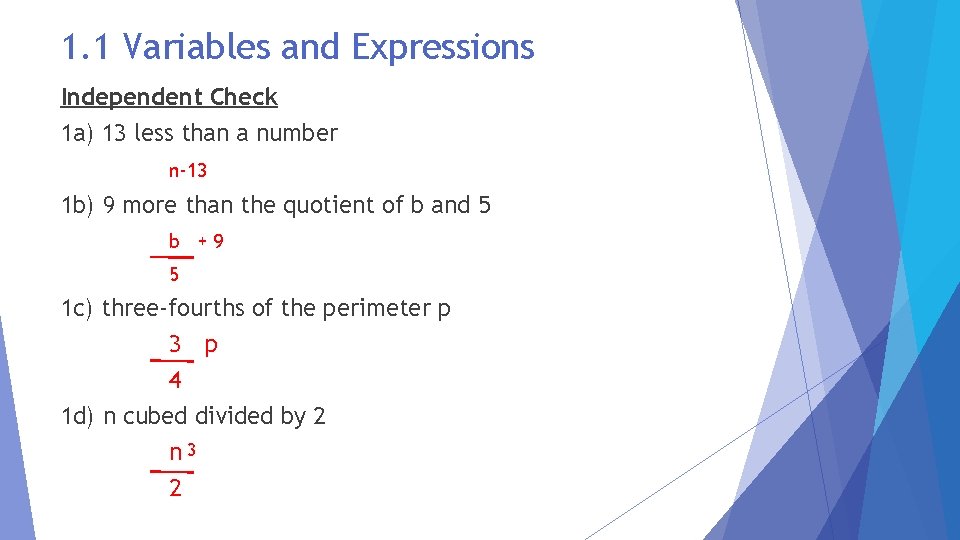 1. 1 Variables and Expressions Independent Check 1 a) 13 less than a number
