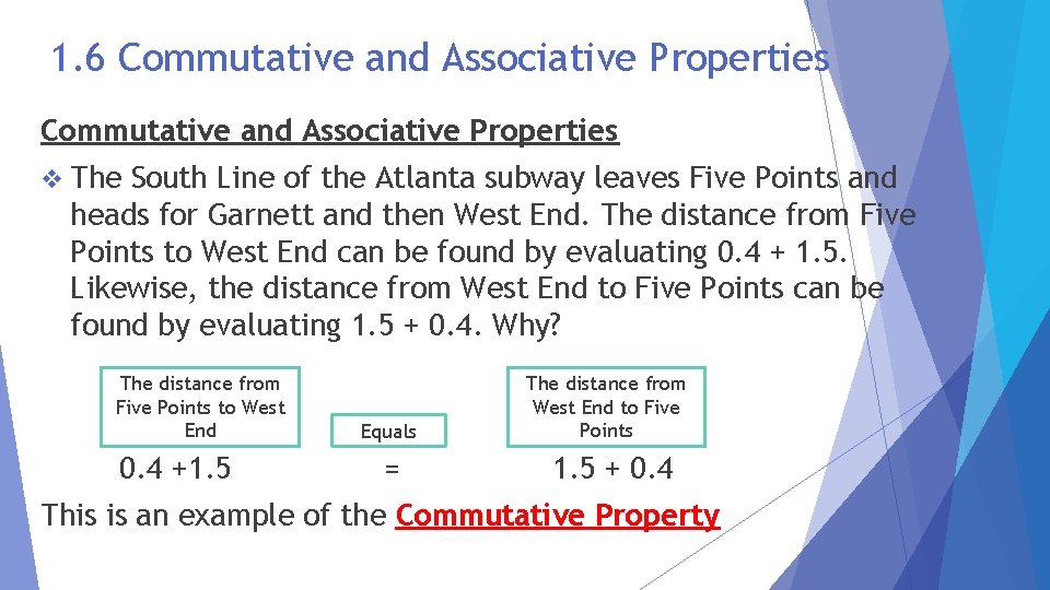 1. 6 Commutative and Associative Properties v The South Line of the Atlanta subway