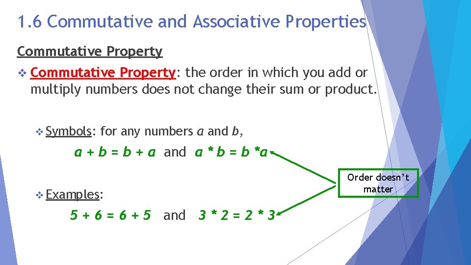 1. 6 Commutative and Associative Properties Commutative Property v Commutative Property: the order in