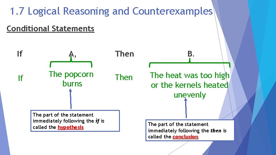 1. 7 Logical Reasoning and Counterexamples Conditional Statements If A, Then B. If The