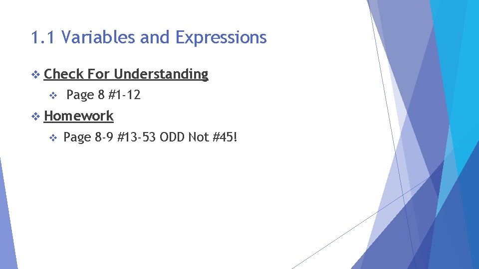 1. 1 Variables and Expressions v Check v For Understanding Page 8 #1 -12