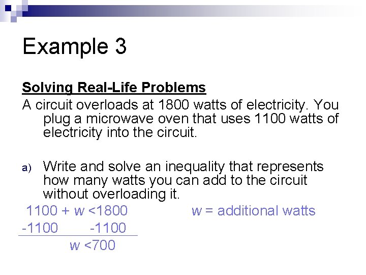 Example 3 Solving Real-Life Problems A circuit overloads at 1800 watts of electricity. You