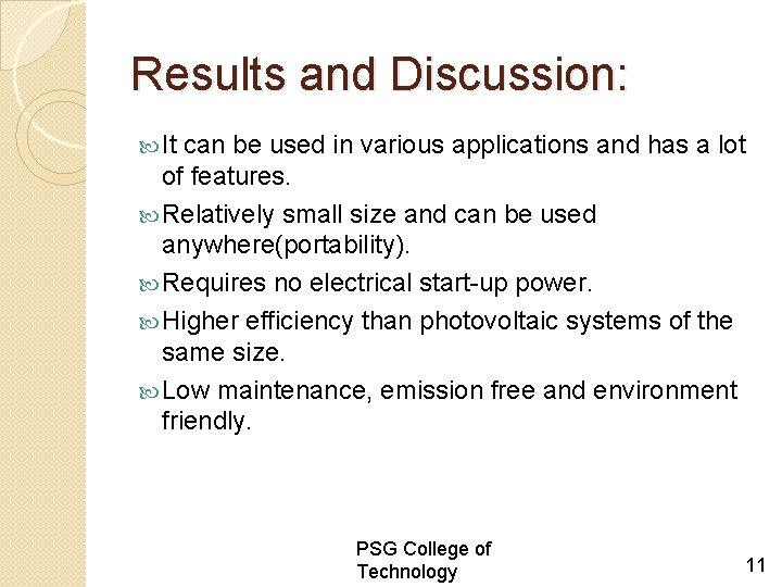 Results and Discussion: It can be used in various applications and has a lot