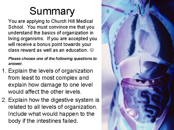 Summary You are applying to Church Hill Medical School. You must convince me that