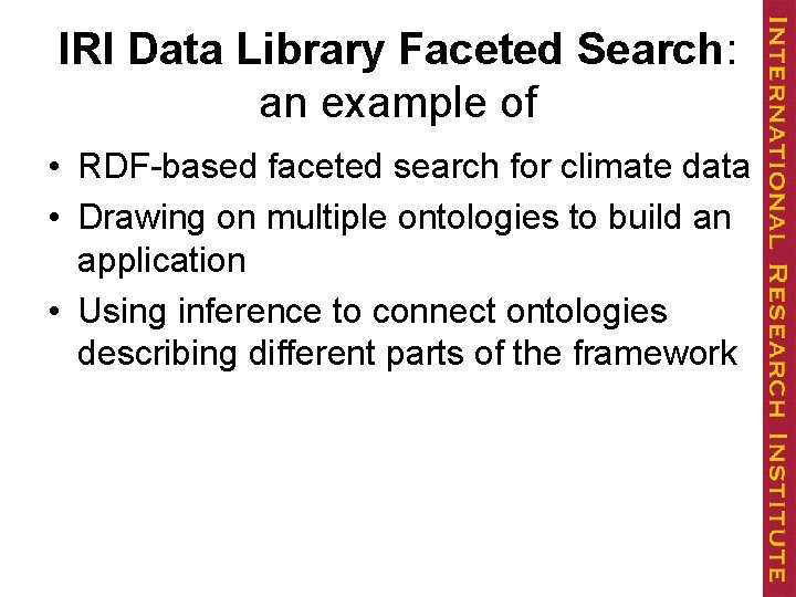 IRI Data Library Faceted Search: an example of • RDF-based faceted search for climate