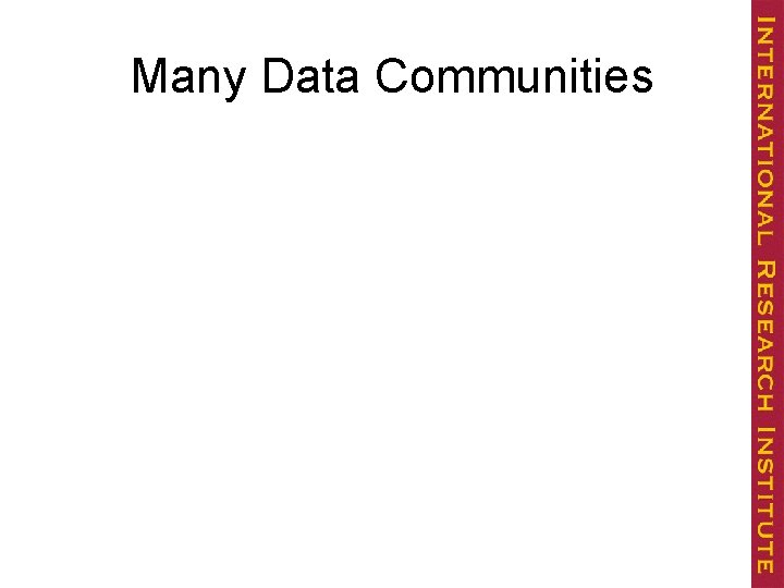 Many Data Communities 