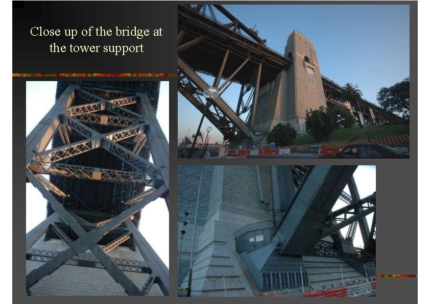 Close up of the bridge at the tower support 