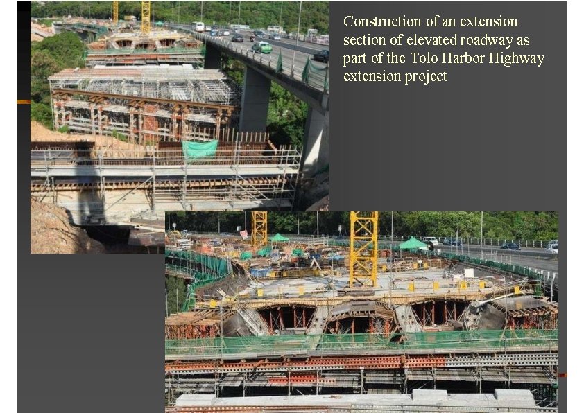 Construction of an extension section of elevated roadway as part of the Tolo Harbor