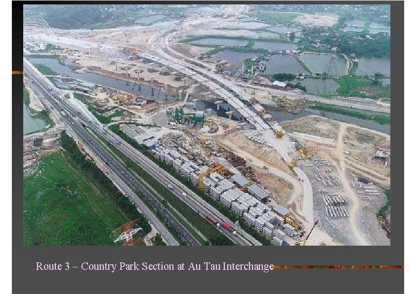 Route 3 – Country Park Section at Au Tau Interchange 